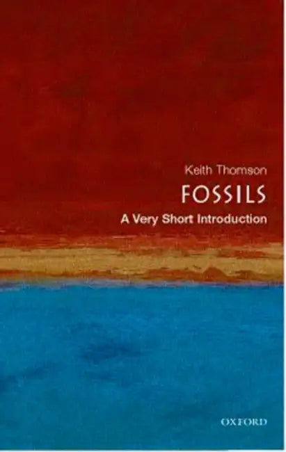 Fossils (VSI): Very Short Introduction by Thomson
