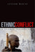 Ethnic Conflict: A Global Perspective by Stefan Wolff