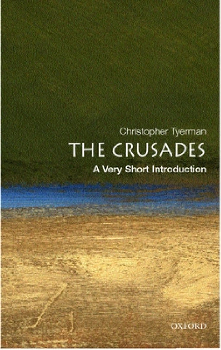 The Crusades (VSI): Very Short Introduction