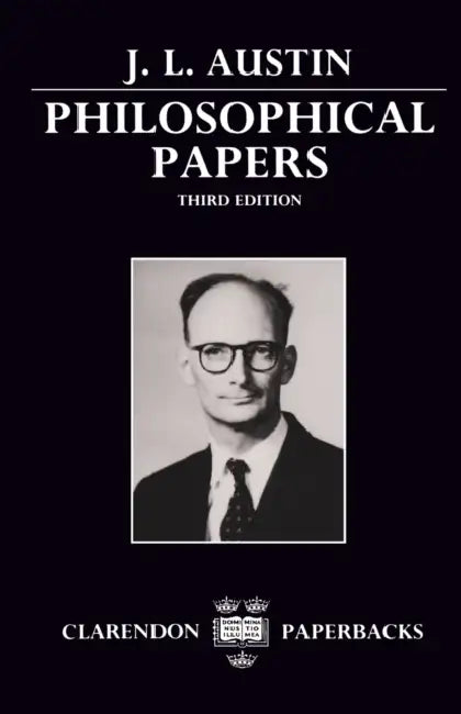 Philosophical Papers by J. I. Austin, Geoffrey J. Warnock, James O. Urmson