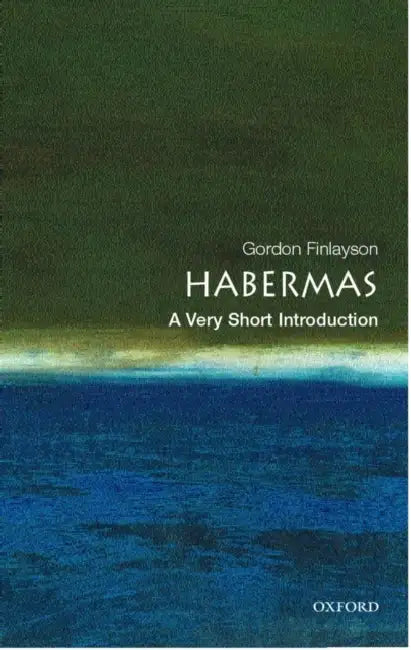 Habermas (VSI): Very Short Introduction by Gordon Finlayson