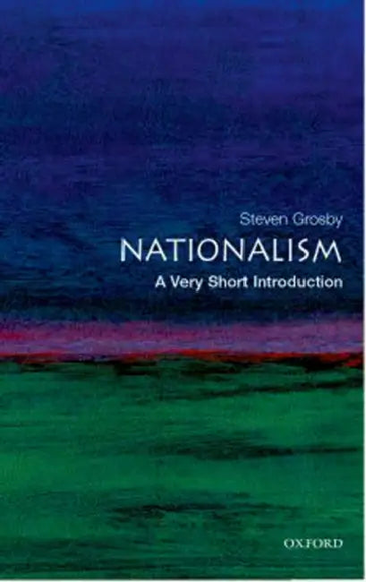 Nationalism: A Very Short Introduction by Steven Grosby