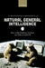Natural General Intelligence: How Understanding the Brain Can Help Us Build AI by Christopher Summerfield