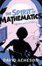 The Spirit of Mathematics: Algebra and All That by Acheson
