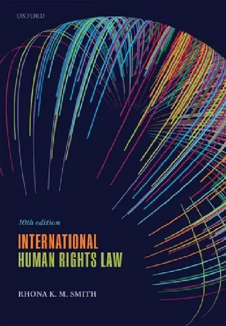International Human Rights Law 10th Edition by Smith