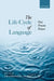 The Life Cycle of Language: Past, Present, and Future by Darya Kavitskaya