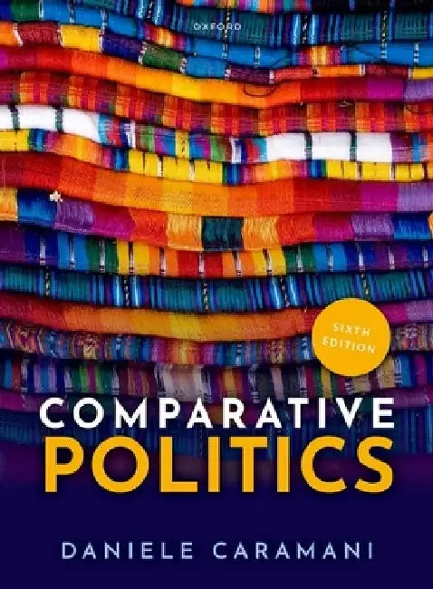 Comparative Politics 6th Edition by Daniele Caramani