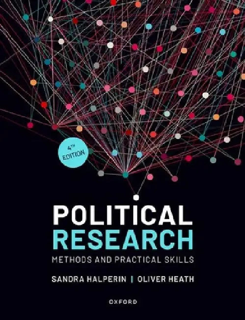 Political Research: Methods and Practical Skills by Sandra (Professor of International Relations, emerita, Professor of International Relations, emerita) Halperin