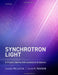 Synchrotron Light: A Physics Journey from Laboratory to Cosmos by Daniele Pelliccia, David M. Paganin