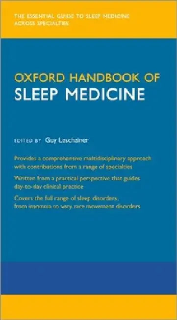 Oxford Handbook of Sleep Medicine by Guy Leschziner