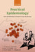 Practical Epidemiology: Using Epidemiology to Support Primary Health Care by J. Patrick Vaughan
