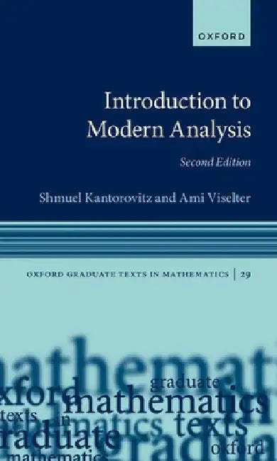 Introduction to Modern Analysis 2nd Edition by Kantorovitz