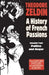 France, 1848-1945: Politics and Anger by Theodore Zeldin