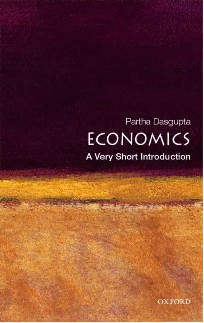 Economics: A Very Short Introduction by Dasgupta