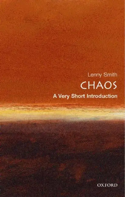 Chaos (VSI): Very Short Introduction by Smith