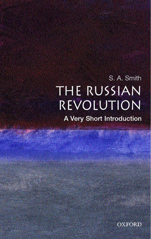 The Russian Revolution (VSI): . by S. A. Smith/S.A. Smith