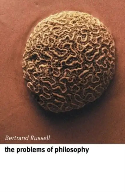 The Problems of Philosophy by Bertrand Russell