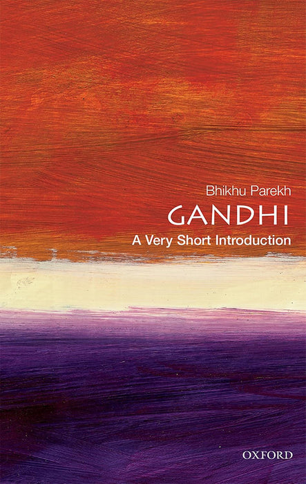 Gandhi (VSI): Very Short Introduction by Bhikhu Parekh