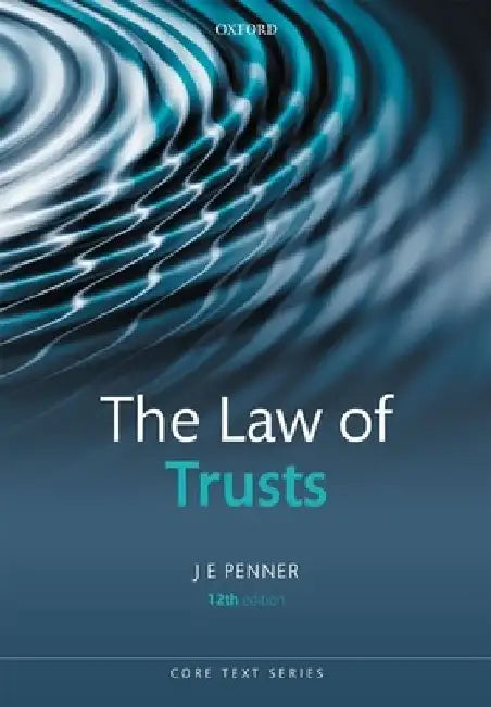 The Law of Trusts 12th Edition by Penner