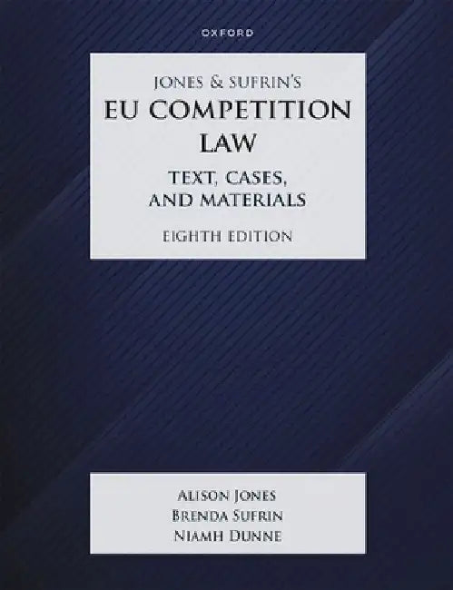 Jones and Sufrins Eu Competition Law 8th Edition by Sufrin