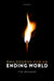 Philosophy for an Ending World by Tim Mulgan
