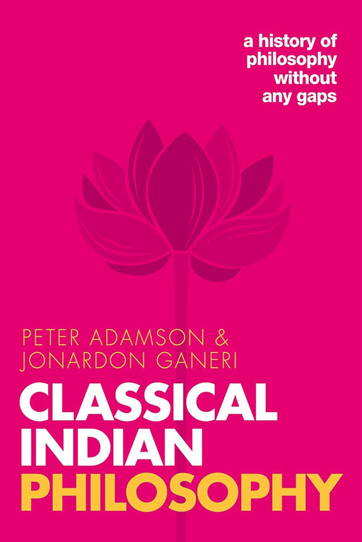 Classical Indian Philosophy by Adamson, Peter