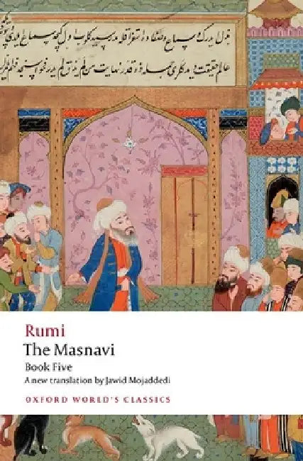 The Masnavi, Book Five by Jalal Al-Din Rumi