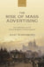 The Rise of Mass Advertising: Law, Enchantment, and the Cultural Boundaries of British Modernity by Anat Rosenberg