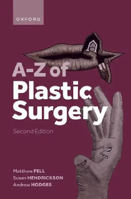 A-Z of Plastic Surgery by Matthew Fell