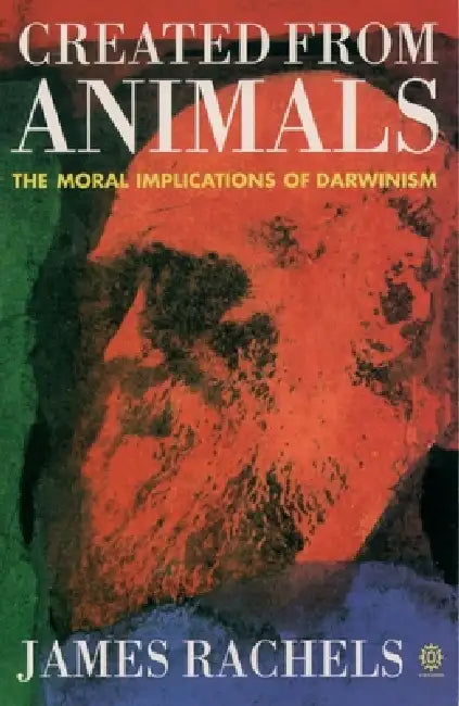 Created from Animals by James Rachels