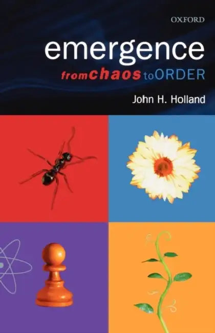 Emergence from Chaos to Order by John H. (Professor of Psycholog Holland