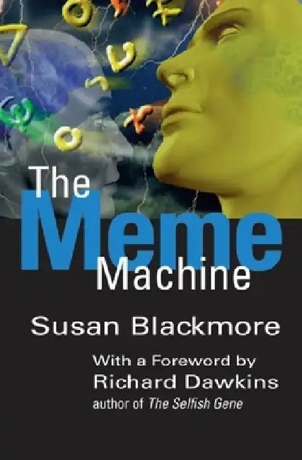 The Meme Machine by Susan J. Blackmore