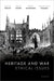 Heritage and War: Ethical Issues by William Bülow