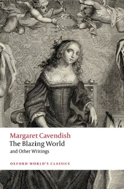 The Blazing World and Other Writings by Margaret Cavendish
