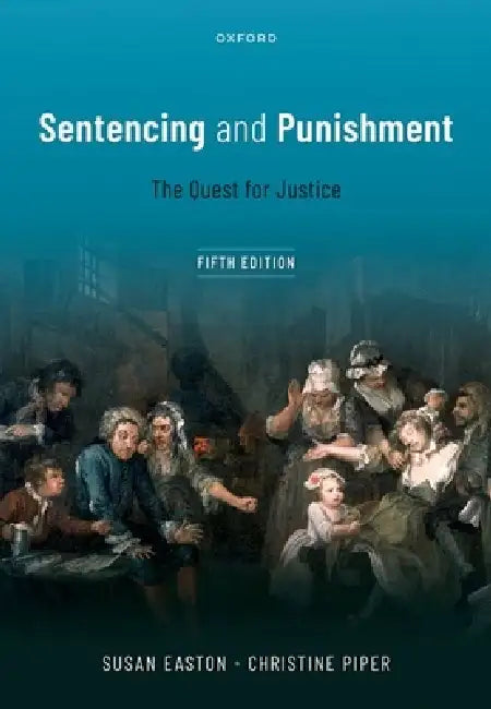 Sentencing and Punishment by Susan Easton, Christine Piper