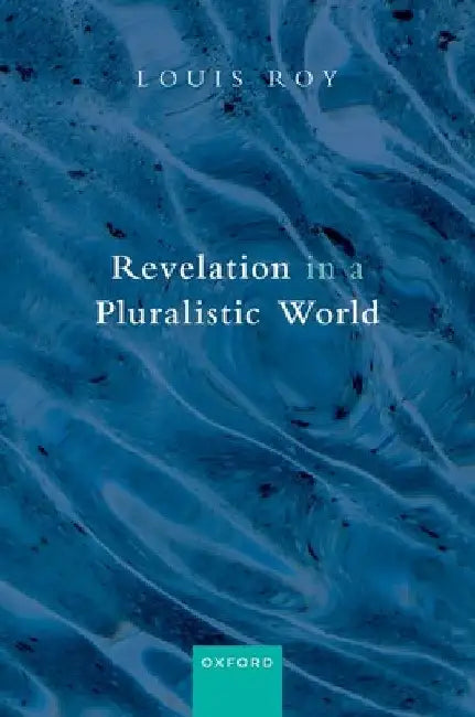 Revelation in a Pluralistic World by Louis Roy