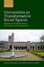 Universities as Transformative Social Spaces: Mobilities and Mobilizations from South Asian Perspectives by Andrea Kolbel