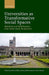 Universities as Transformative Social Spaces: Mobilities and Mobilizations from South Asian Perspectives by Andrea Kolbel