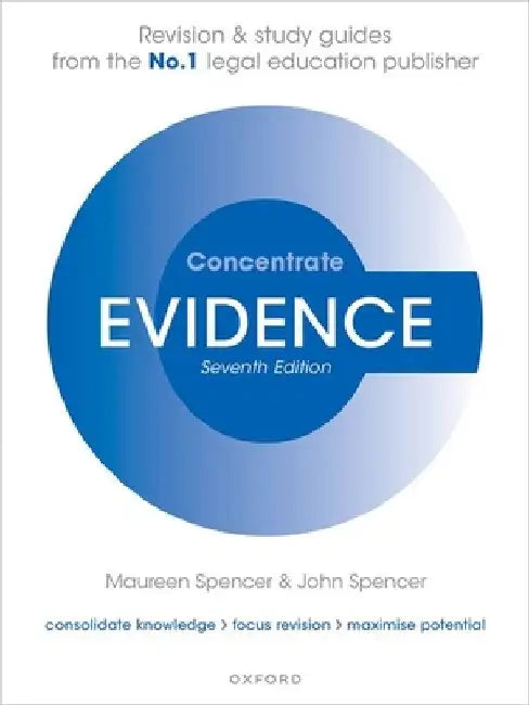 Evidence Concentrate: Law Revision and Study Guide by Maureen Spencer