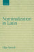 Nominalization in Latin by Olga Spevak