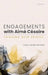 Engagements with AimÃ© CÃ©saire: Thinking with Spirits by Jason Allen-Paisant