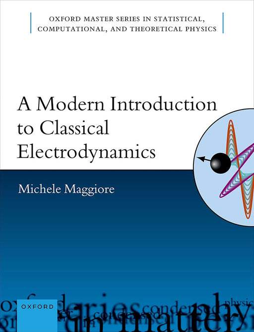 A Modern Introduction to Classical Electrodynamics by Maggiore/Michele