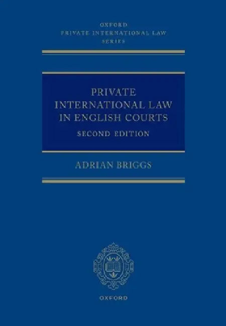 Private International Law in English Courts by Adrian Briggs