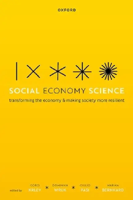 Social Economy Science: Transforming the Economy and Making Society More Resilient by Gorgi Krlev