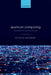 Quantum Computing: Foundations and Practice by Steven Herbert