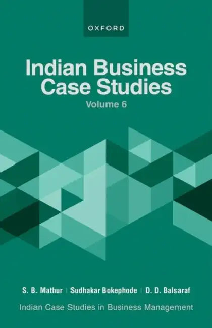 Indian Business Case Studies  (Vol. 6) by S B Mathur