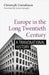 Europe in the Long Twentieth Century: A Transnational History by Christoph Cornelissen