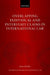 Overlapping Individual and Interstate Claims in International Law by Jessica Howley