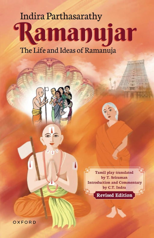 Ramanujar: The Life and Ideas of Ramanuja by Dr Indira Parthasarathy