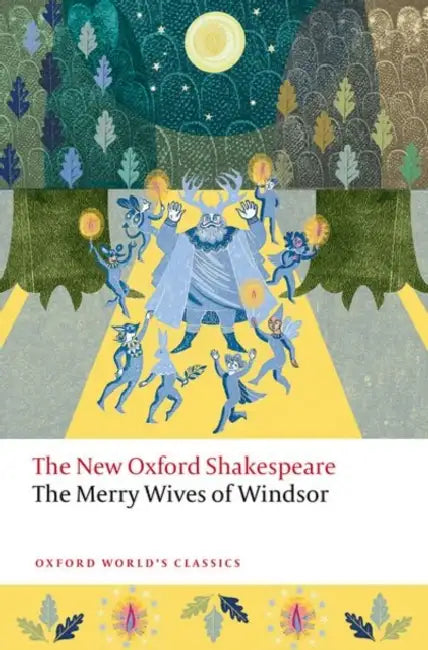 The Merry Wives Of Windsore by William Shakespeare